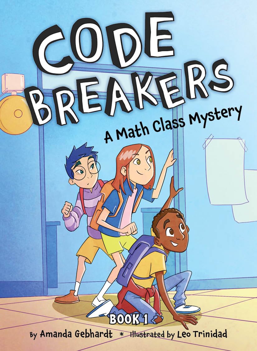 Code Breakers Book 1 A Math Class Mystery