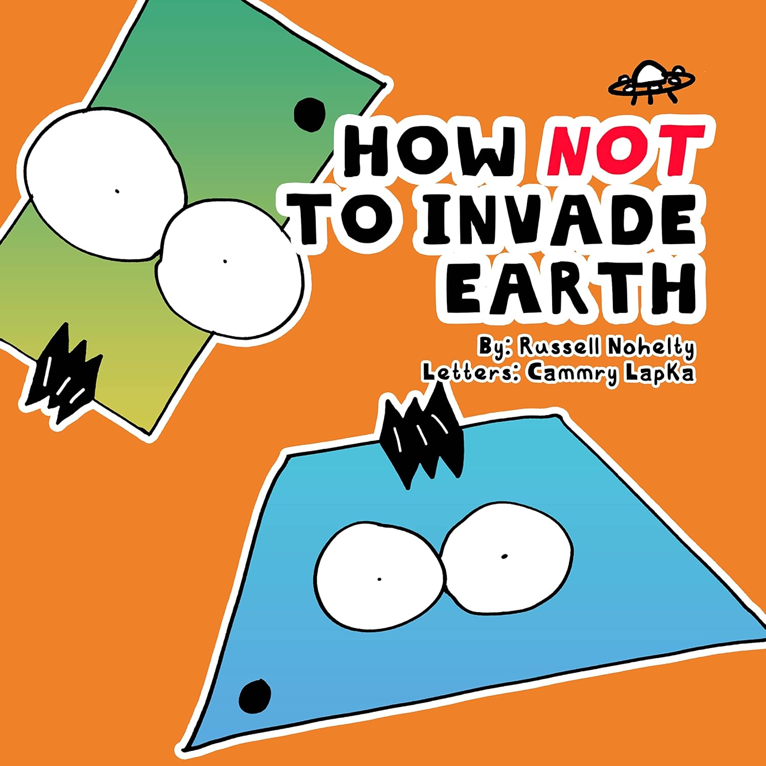 How Not to Invade Earth